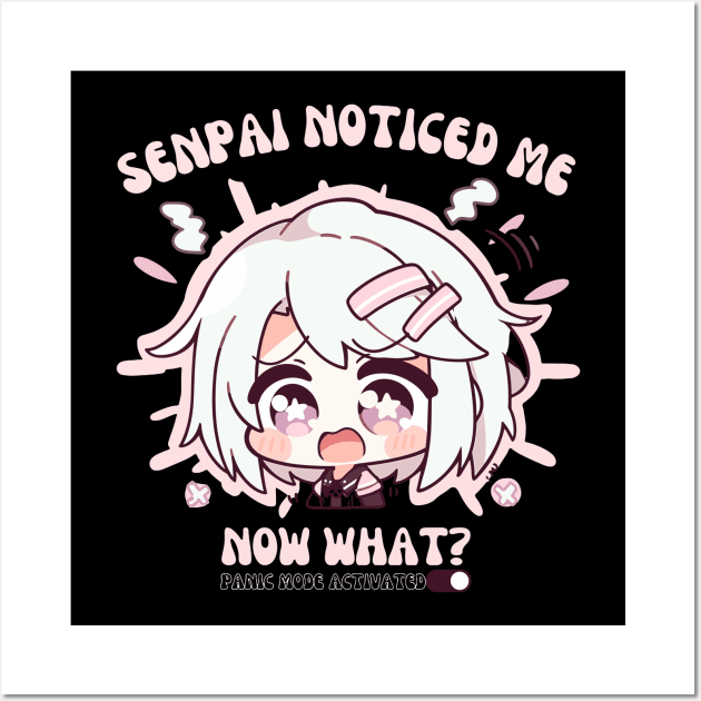 Senpai Noticed Cute Design Wall Art by BrushedbyRain